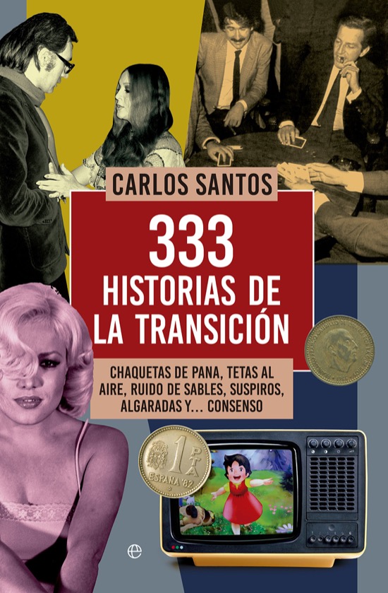 333 historias de las transición, de Carlos Santos