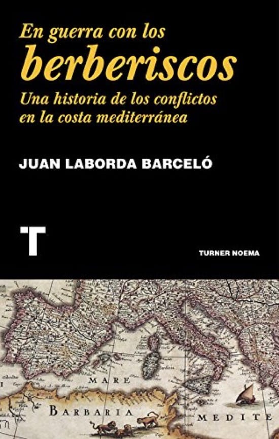 En guerra con los berberiscos, de Juan Laborda Barceló