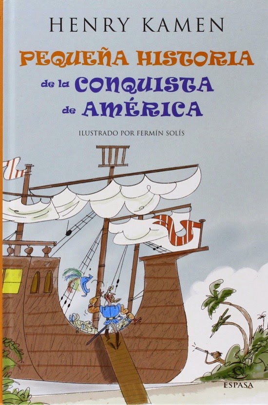Pequeña historia de la conquista de América, de Henry Kamen