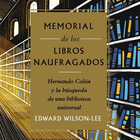 Memorial de los libros naufragados, de Edward Wilson-Lee