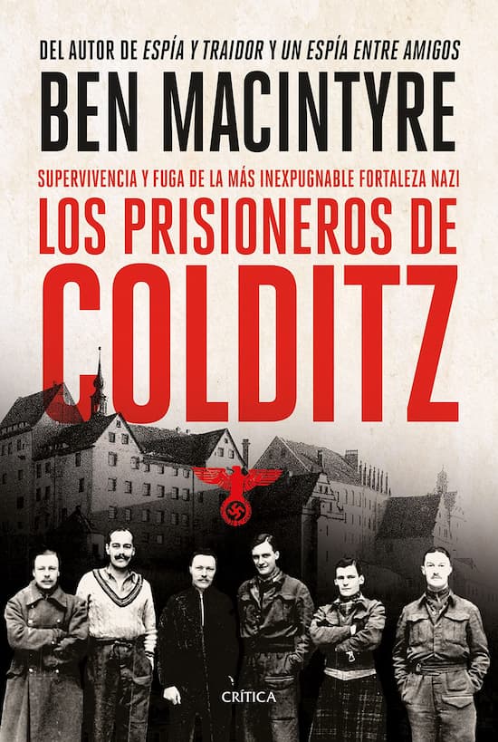 Los prisioneros de Colditz, de Ben Macintyre